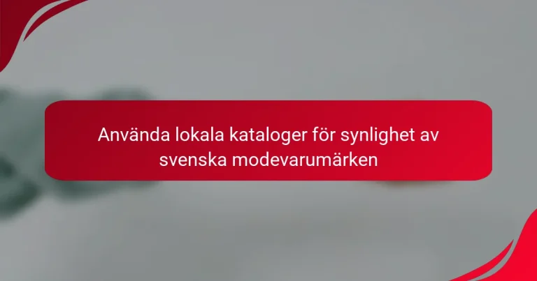 Använda lokala kataloger för synlighet av svenska modevarumärken