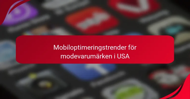 Mobiloptimeringstrender för modevarumärken i USA