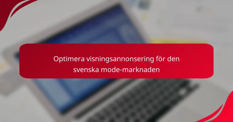 Optimera visningsannonsering för den svenska mode-marknaden