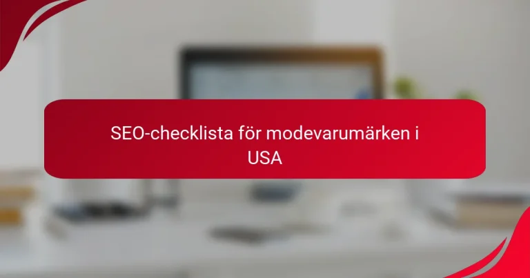 SEO-checklista för modevarumärken i USA