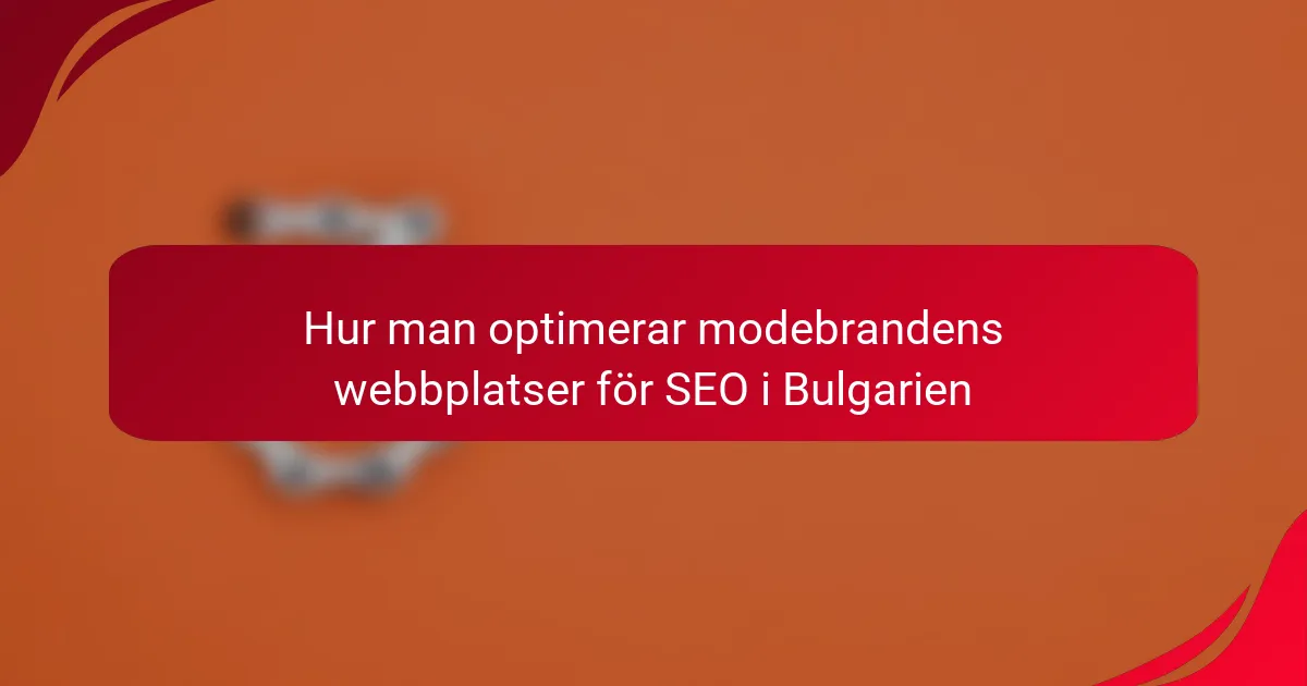 Hur man optimerar modebrandens webbplatser för SEO i Bulgarien