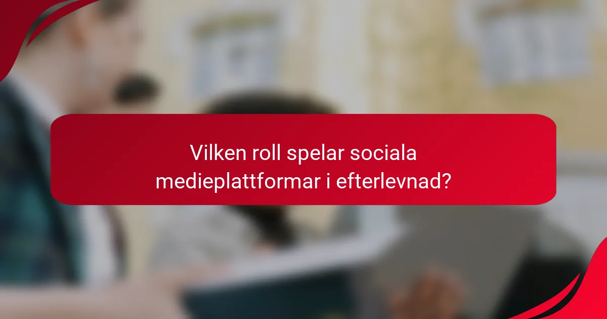 Vilken roll spelar sociala medieplattformar i efterlevnad?